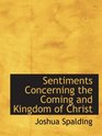 Sentiments Concerning the Coming and Kingdom of Christ