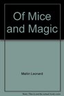 Of Mice and Magic