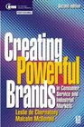 Creating Powerful Brands in Consumer Service and Industrial Markets