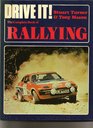 Drive it The complete book of rallying
