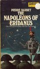 The Napoleons of Eridanu