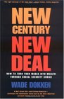 New Century New Deal How to Turn Your Wages Into Wealth Through Social Security Choice