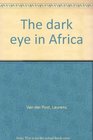 The dark eye in Africa