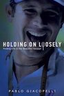 Holding On Loosely