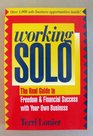 Working Solo: The Real Guide to Freedom & Financial Success With Your Own Business