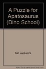 A Puzzle for Apatosaurus