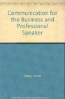 Communications for the Business and Professional Speaker