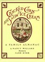 Cracked Corn and Snow Ice Cream A Family Almanac