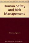 Human Safety and Risk Management