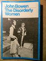 THE DISORDERLY WOMEN