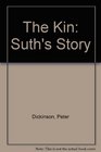 The Kin SuthAs Story