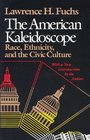 The American Kaleidoscope Race Ethnicity and the Civic Culture