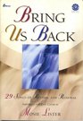 Bring Us Back 29 Songs of Revival and Renewal Arranged for Easy Choir