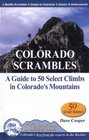 Colorado Scrambles A Guide To 50 Select Climbs In Colorado's Mountains