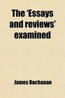 The 'Essays and reviews' examined