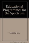 Educational Programmes for the Spectrum