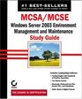 MCSA/MCSE Windows Server 2003 Environment  Management and Maintenance Study Guide