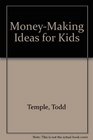 MoneyMaking Ideas for Kids