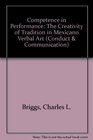 Competence in Performance The Creativity of Tradition in Mexicano Verbal Art