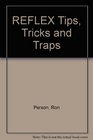 REFLEX Tips Tricks and Traps