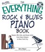 The Everything Rock  Blues Piano Book Master Riffs Licks and Blues Styles from New Orleans to New York City