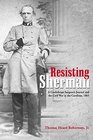 Resisting Sherman: A Confederate Surgeon's Journal and the Civil War in the Carolinas, 1865