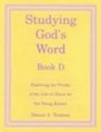 Studying God's Word Book D