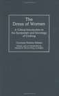 The Dress of Women A Critical Introduction to the Symbolism and Sociology of Clothing