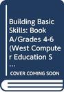 Building Basic Skills Book A/Grades 46