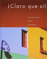 Claro Que Si With Student Cd With Cdrom 11 With Workbook Webcard 5th Ed  Smarthinking