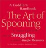 The Art of Spooning A Cuddler's Handbook