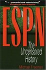 ESPN  The Uncensored History