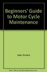 Beginners' Guide to Motor Cycle Maintenance
