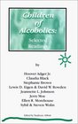 Children of Alcoholics Selected Readings