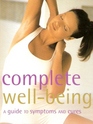 Complete WellBeing A Guide to Symptoms and Cures