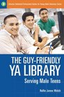 The GuyFriendly YA Library Serving Male Teens