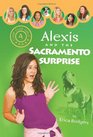 Alexis and the Sacramento Surprise