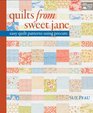 Quilts from Sweet Jane: Easy Quilt Patterns Using Precuts