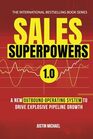 Sales Superpowers: A New Outbound Operating System To Drive Explosive Pipeline Growth (Justin Michael Method)