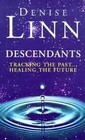 Descendants Tracking the Past Healing the Future
