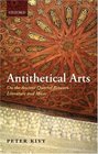 Antithetical Arts On the Ancient Quarrel Between Literature and Music