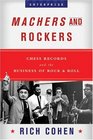 Machers and Rockers Chess Records and the Business of Rock  Roll