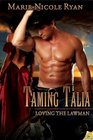 Taming Talia (Loving the Lawman)