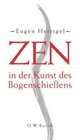 Zen in der Kunst des Bogenschieens