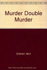 Murder Double Murder