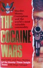 The Cocaine Wars Murder Money Corruption and the World's Most Valuable Commodity