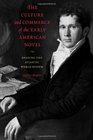 Culture and Commerce of the Early American Novel Reading the Atlantic Worldsystem