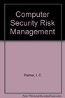 Computer Security Risk Management