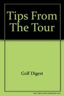 Golf Digest Tips From the Tour