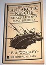 GREAT ANTARCTIC RESCUE SHACKLETON'S BOAT JOURNEY
